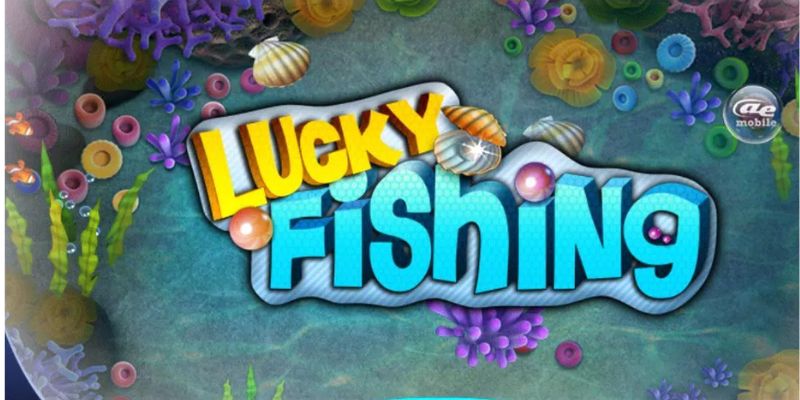 Bắn cá đổi thưởng Lucky Fishing
